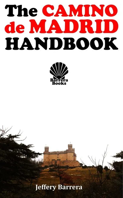 The Camino de Madrid Handbook - Paperback