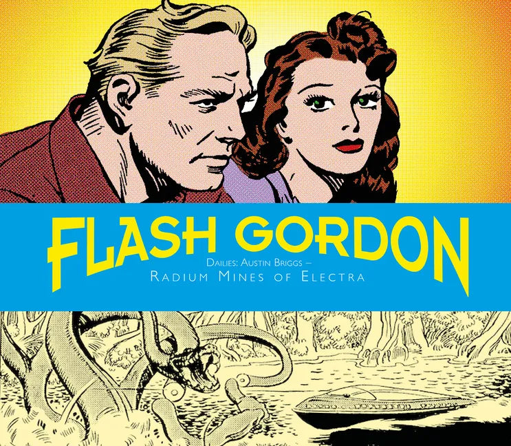 Flash Gordon Dailies: Austin Briggs: Radium Mines of Electra - Hardcover