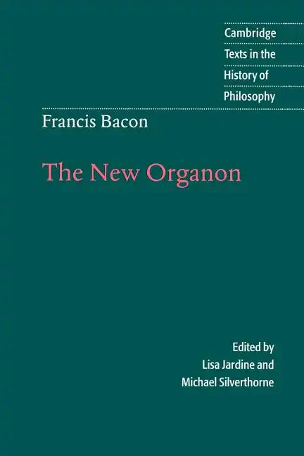 Francis Bacon: The New Organon - Paperback