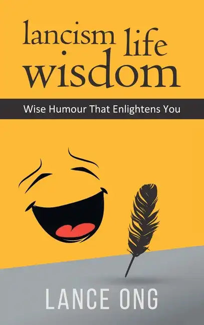 Lancism Life Wisdom: Wise Humour That Enlightens You - Hardcover