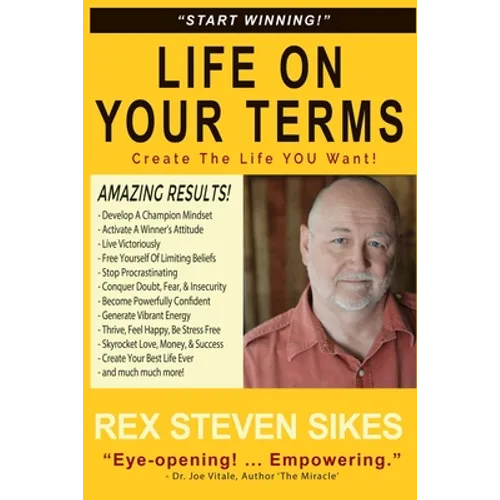 Life On Your Terms: Create The Life You Want - Paperback