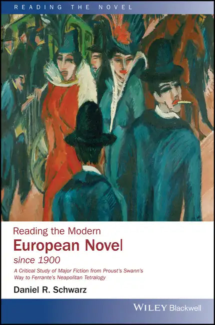 Reading the Modern European Novel since 1900 - Paperback