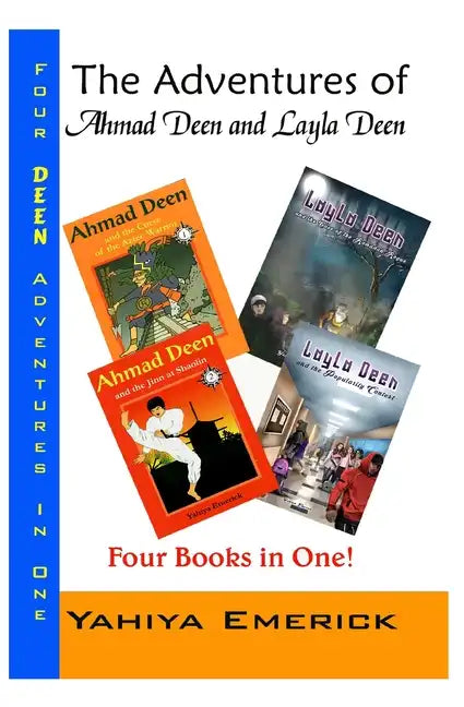The Adventures of Ahmad Deen and Layla Deen: The Deen Family Omnibus - Paperback