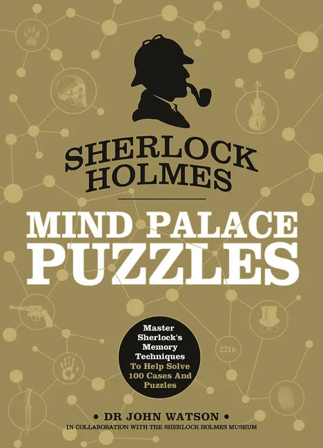 Sherlock Holmes: Mind Palace Puzzles: Master Sherlock's Memory Techniques to Help Solve 100 Cases and Puzzles - Paperback