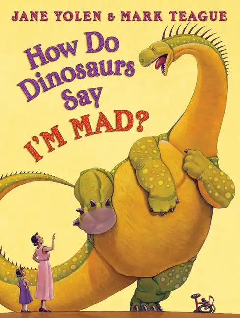 How Do Dinosaurs Say I'm Mad? - Hardcover