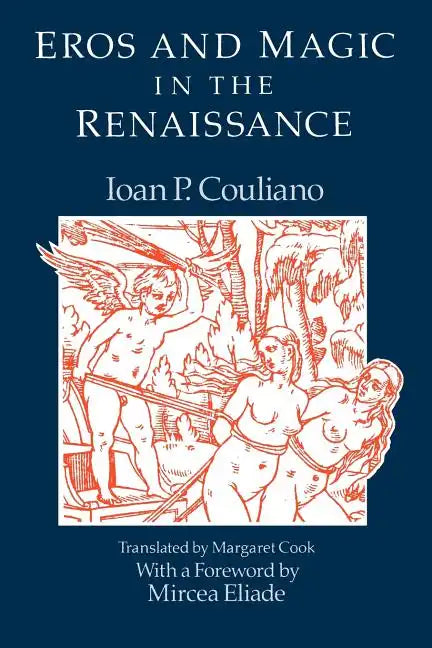 Eros and Magic in the Renaissance - Paperback