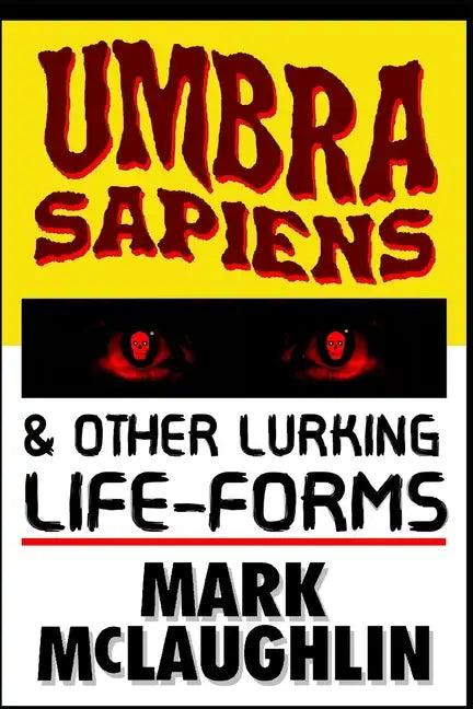 Umbra Sapiens & Other Lurking Life-Forms - Paperback