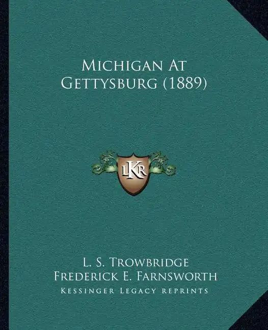 Michigan At Gettysburg (1889) - Paperback