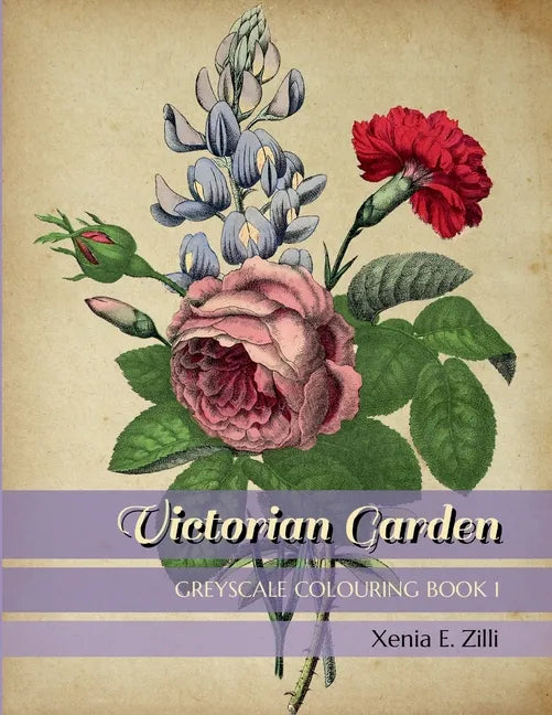Victorian Garden: Greyscale Colouring Book 1 - Paperback