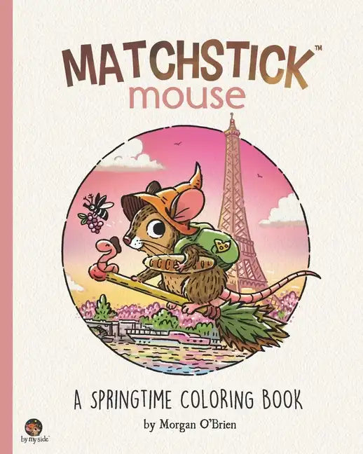 Matchstick Mouse: A Springtime Coloring Book - Paperback