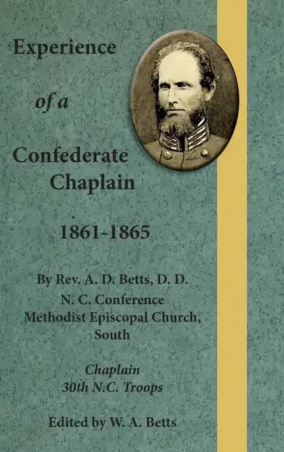 Experience of a Confederate Chaplain 1861-1865 - Hardcover