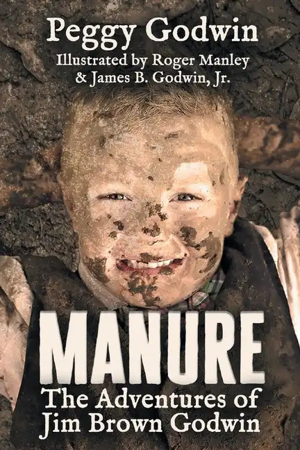 Manure: The Adventures of Jim Brown Godwin - Paperback