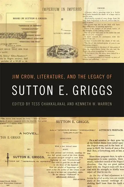 Jim Crow, Literature, and the Legacy of Sutton E. Griggs - Paperback