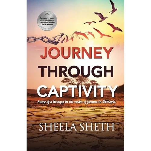 Journey through Captivity: Story of a hostage in the midst of famine in Ethiopia - Paperback