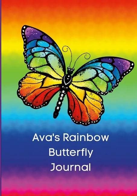 Rainbow Butterfly Diary: For Ava to Share! - Paperback