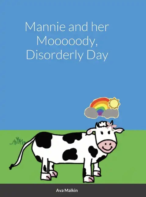 Mannie and her Mooooody, Disorderly Day - Hardcover
