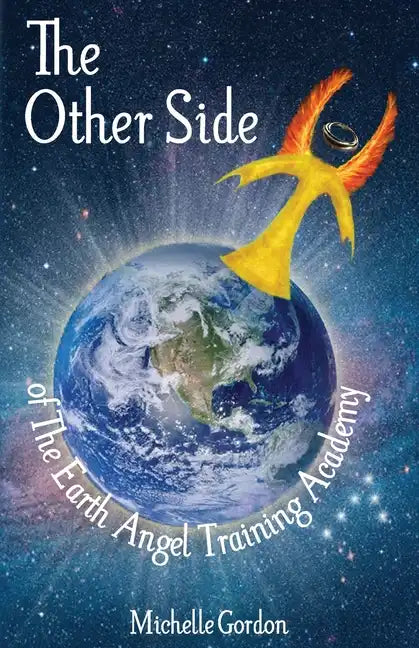 The Other Side: of The Earth Angel Training Academy - Paperback