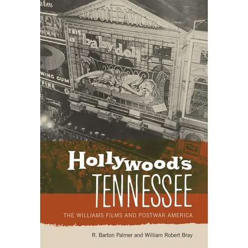 Hollywood's Tennessee: The Williams Films and Postwar America - Paperback