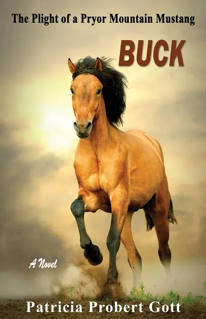 Buck: The Plight of a Pryor Mountain Mustang - Paperback
