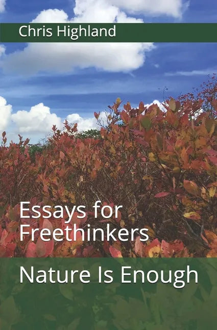 Nature Is Enough: Essays for Freethinkers - Paperback