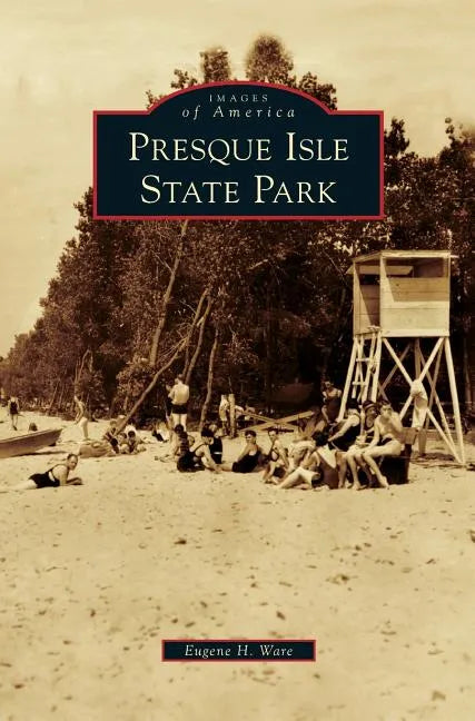 Presque Isle State Park - Hardcover