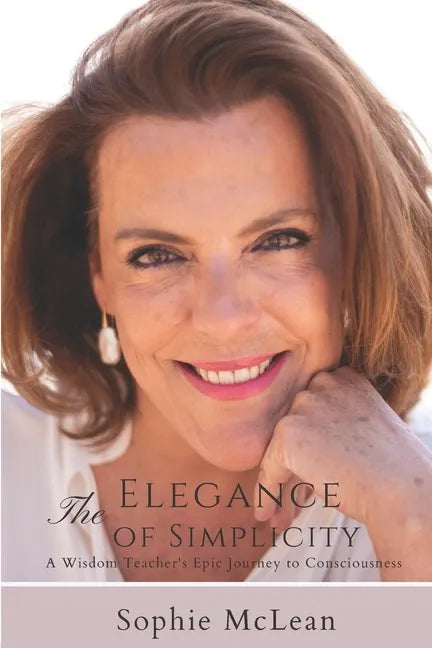 The Elegance of Simplicity - Paperback