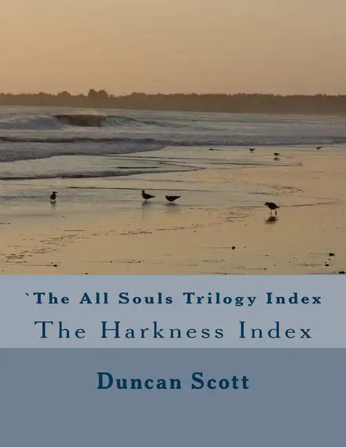 The All Souls Trilogy: The Harkness Index - Paperback
