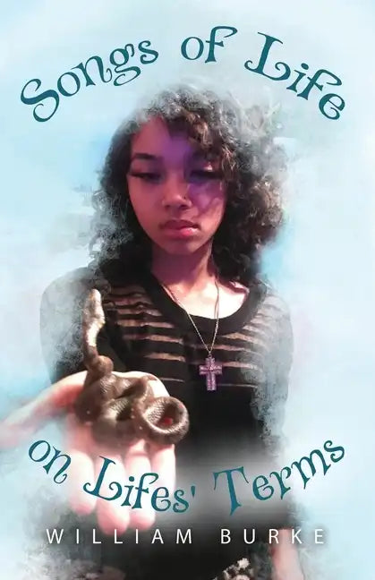 Songs of Life on Lifes' Terms - Paperback