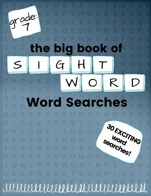 The Big Book of SEVENTH GRADE "Sight Word" Word Searches: "Sight Word" word search workbook for kids! Education is FUN! - Paperback