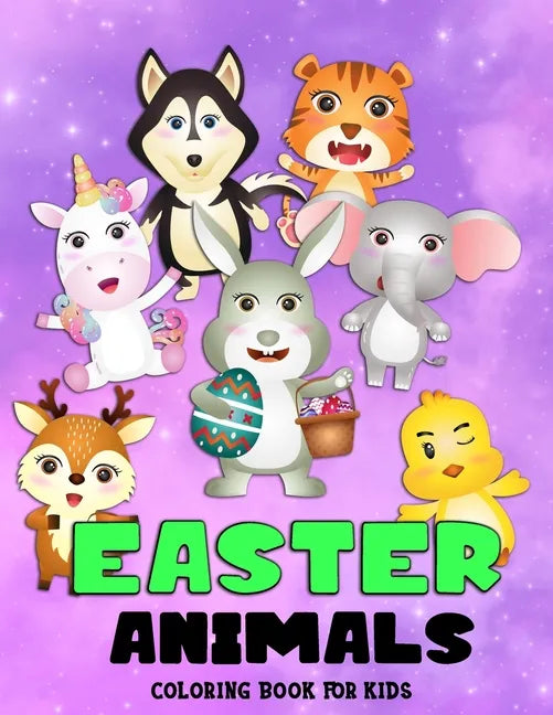 Easter Animals Coloring Book For Kids: Beautiful Easter Gift for Boys and Girls Ages 4-8 - Paperback