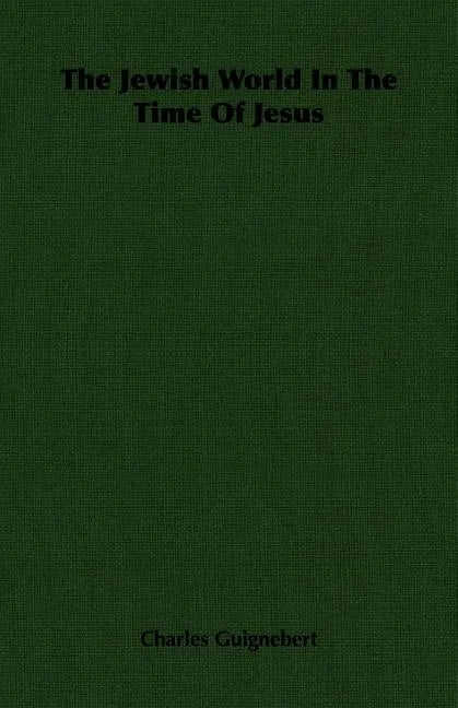 The Jewish World In The Time Of Jesus - Paperback