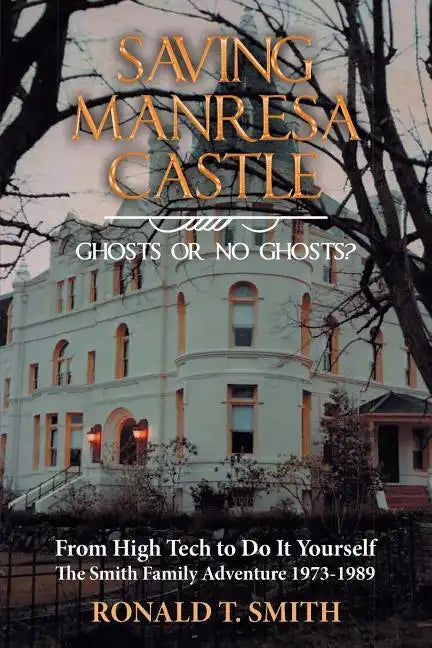 Saving Manresa Castle: Ghosts or No Ghosts? - Paperback