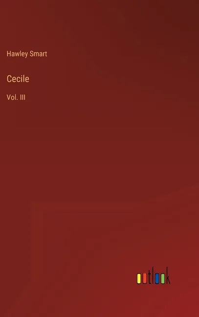 Cecile: Vol. III - Hardcover