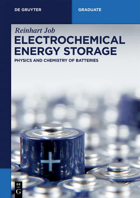 Electrochemical Energy Storage: Physics and Chemistry of Batteries - Paperback