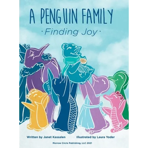 A Penguin Family . . . Finding Joy - Hardcover