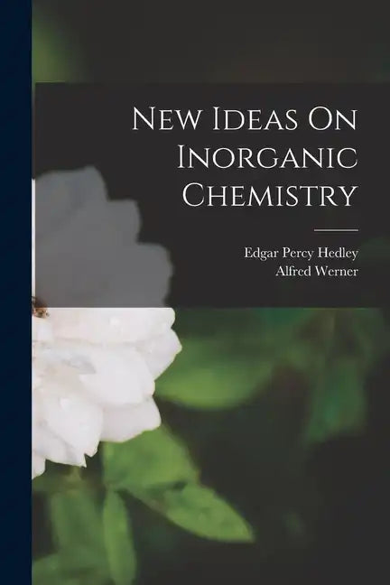 New Ideas On Inorganic Chemistry - Paperback