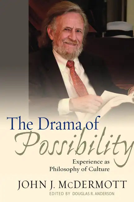 The Drama of Possibility: Experience as Philosophy of Culture - Paperback