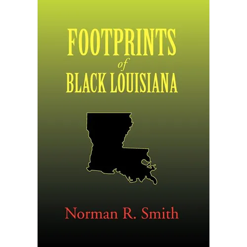 Footprints of Black Louisiana - Hardcover