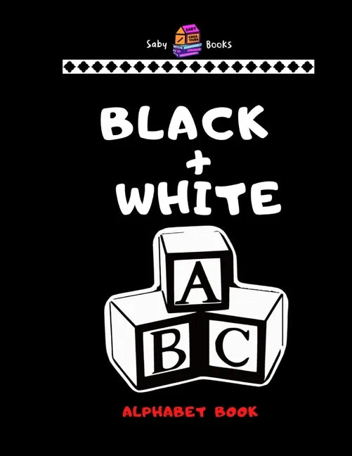 Black and White Alphabet Book: ABC - Paperback
