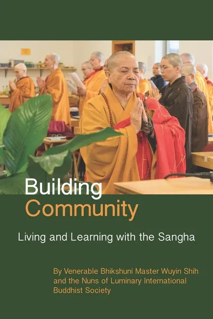 Building Community: Living and Learning with the Sangha - Paperback