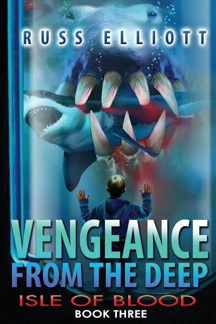 Vengeance from the Deep - Book Three: Isle of Blood - Paperback
