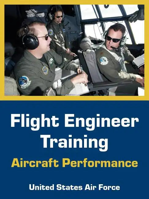 Flight Engineer Training: Aircraft Performance - Paperback