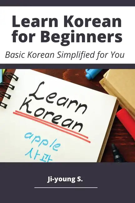Learn Korean for Beginners - Basic Korean Simplified for You - Paperback