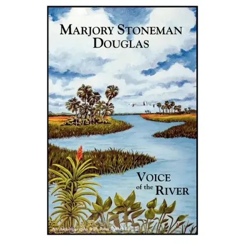 Marjory Stoneman Douglas: Voice of the River - Paperback