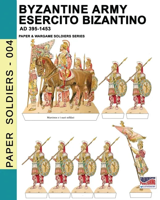 Byzantine army - Esercito bizantino AD 395-1453 - Paperback