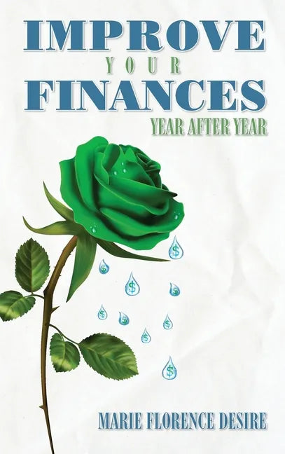 Improve Your Finances Year After Year - Hardcover