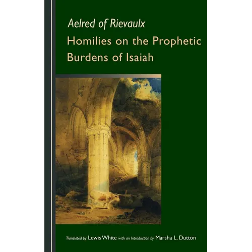 Homilies on the Prophetic Burdens of Isaiah: Volume 83 - Paperback