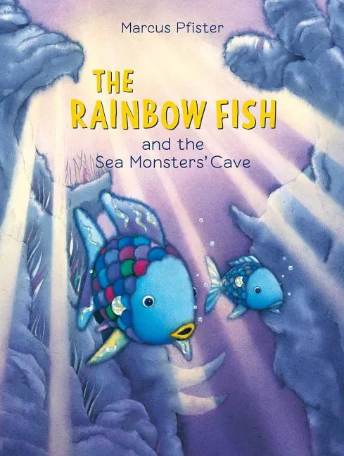 The Rainbow Fish and the Sea Monsters' Cave - Paperback