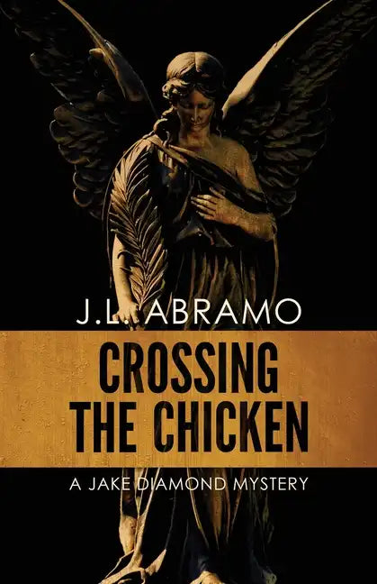 Crossing the Chicken: A Jake Diamond Mystery - Paperback