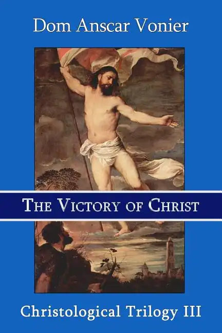 The Victory of Christ - Paperback